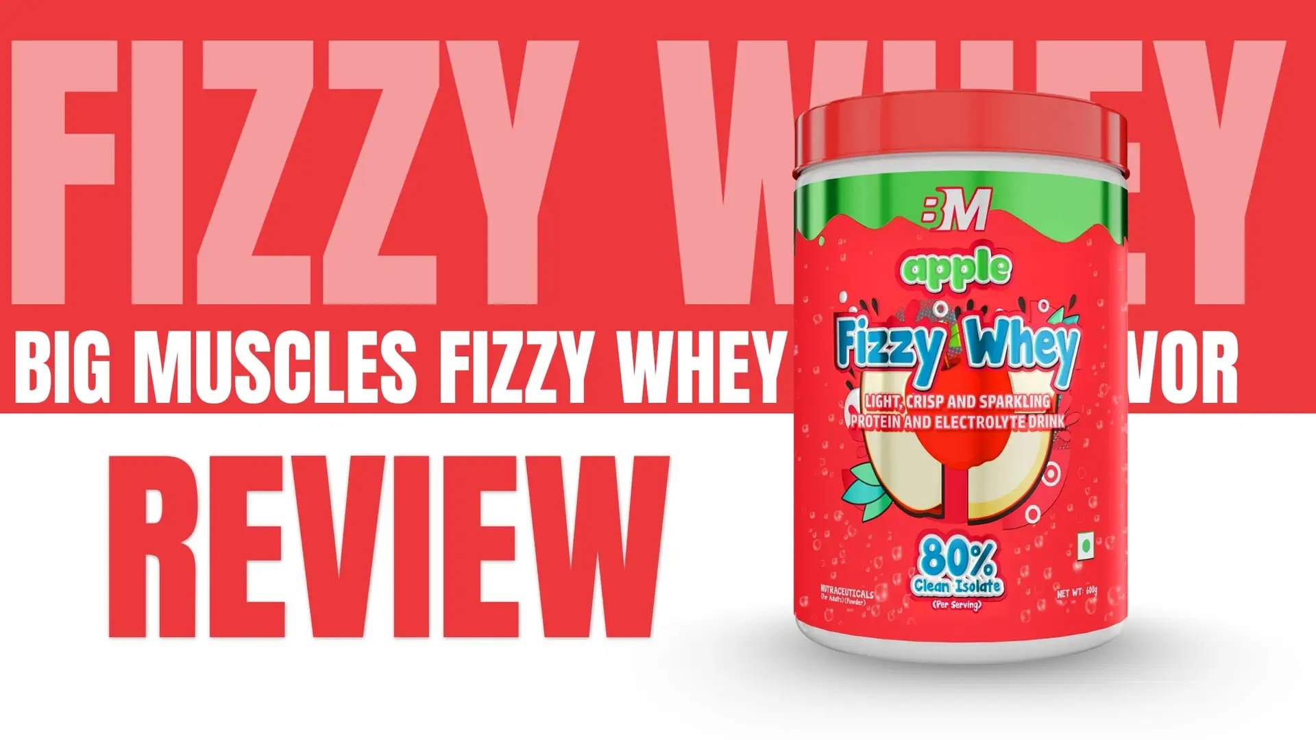 Big Muscles FIZZY Whey