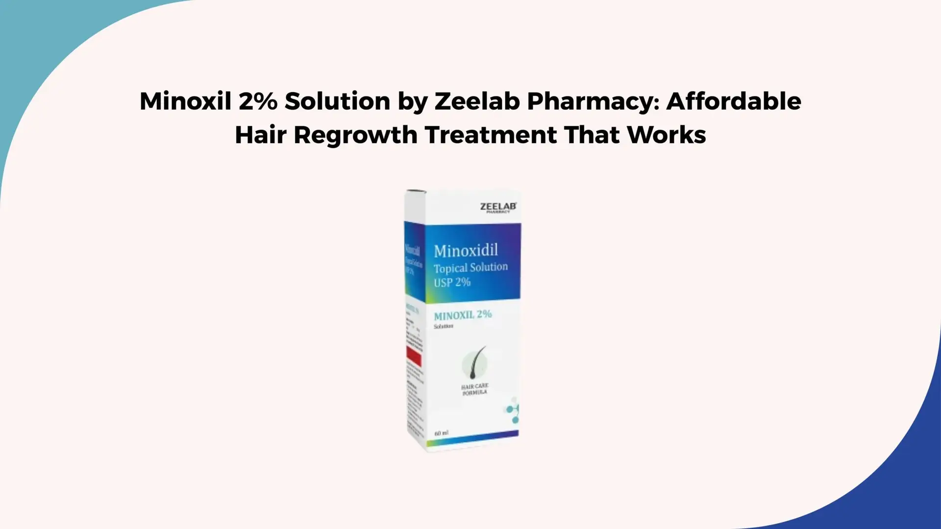 Minoxil 2% Solution by Zeelab Pharmacy: Affordable Hair Regrowth Treatment That Works